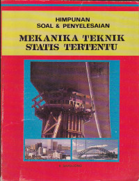 Himpunan soal2 danpenjelasan mekanika teknik statis tertentu