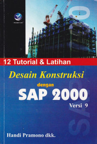 Desain Konstruksi Dengan SAP 2000