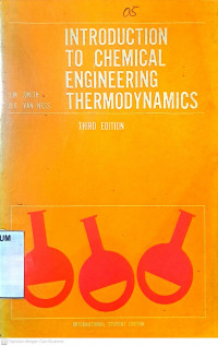 INTRODUCTION TO CHEMICAL ENGINEERING THERMODYNAMICS