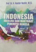 Indonesia Ideologi dan Martabat Pemimpin Bangsa