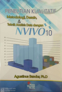 Image of Penelitian Kualitatif Metodologi, Desain, & Teknik Analisis Data dengan NVIVO 10