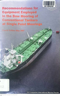 Recommendations for Equipment Employed in the Bow Mooring of Conventional Tankers at Single Point Moorings