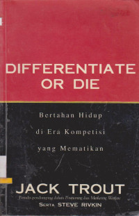 DIFFERENTIAE OR DIE : BERTAHAN HIDUP DIERA KOMPETISI YANG MEMATIKAN