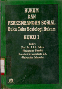 HUKUM DAN PERKEMBANGAN SOSIAL BUKU TEKS SOSIOLOGI HUKUM BUKU I