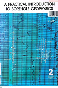 A Practical Introduction to Borehole Geophysics