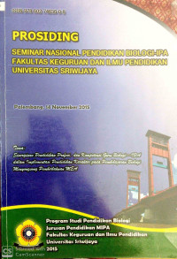 Prosiding Seminar Nasional Pendidikan Biologi-IPA Fakultas Keguruan dan Ilmu Pendidikan Universitas Sriwijaya