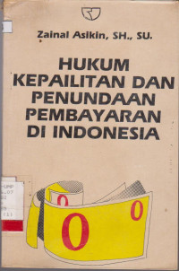 Image of HUKUM KEPAILITAN DAN PENUNDAAN PEMBAYARAN DI INDONESIA