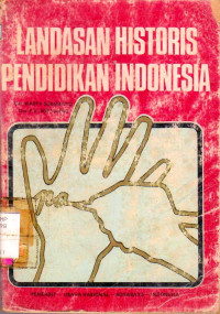 Image of LANDASAN HISTORIS PENDIDIKAN INDONESIA