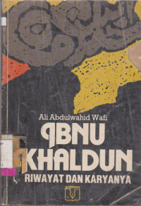 Image of IBNU KHALDUN RIWAYAT DAN KARYANYA