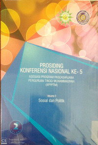 Prosiding Konferensi Nasional ke-5; Asosiasi Program Pascasarjana Perguruan Tinggi Muhammadiyah (APPPTM)