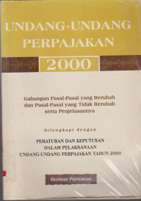Image of UNDANG-UNDANG PERPAJAKAN 2000 : GABUNGAN PASAL-PASAL YANG BERUBAH DAN PASAL-PASAL YANG TIDAK BERUBAH