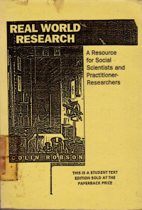 REAL WORLD RESEARCH : A RESOURCE FOR SOCIAL SCIENTIST AND PRACTITIONER-RESEARCHERS.S2@