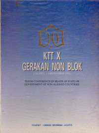 Image of KTT X NON BLOK : TENTH CONFERENCE OF HEADS OF STATE OR GOVERNMENT OF NON-ALIGNED COUNTRIES
