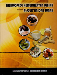 Image of ENSIKLOPEDI KEMUKJIZATAN ILMIAH DALAM ALQURAN DAN SUNAH : JILID 5 KEMUKJIZATAN TENTANG MAKANAN DAN MINUMAN