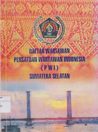 Image of DAFTAR WARTAWAN PERSATUAN WARTAWAN INDONESIA SUMATERA SELATAN