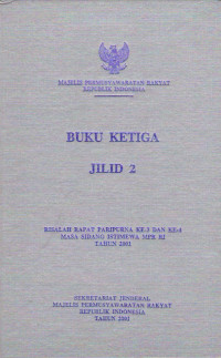 RISALAH RAPAT PARIPURNA KE-3 DAN KE-4 MASA SIDANG ISTIMEWA MPR RI TAHUN 2001