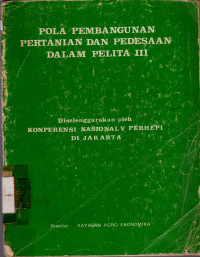 POLA PEMBANGUNAN PERTANIAN DAN PEDESAAN DALAM PELITA III