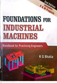 Foundations for Industrial Machines : Handbook for Practising Engineers