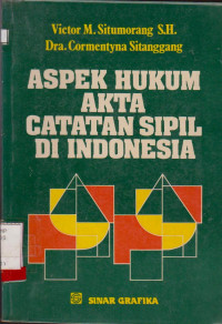 ASPEK HUKUM AKTA CATATAN SIPIL DI INDONESIA