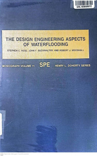 The Design Engineering Aspects of Waterflooding