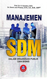 Manajemen SDM : dalam Organisasi Publik dan Bisnis