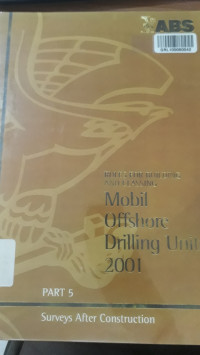 Rules for Building and Classing : Mobile offshore Drilling Units 2001