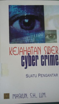 Kejahatan Siber Cyber Crime : Suatu Pengantar