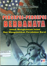 Image of persepsi-persepsi berbahaya untuk menghantam islam dan mengokohkan peradaban barat