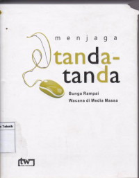 Image of Menjaga Tanda-Tanda Buga Rampai Wacana Di Media Massa