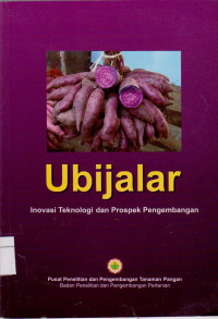 Image of Ubijalar : Inovasi Teknologi dan Prospek Pengembangan