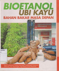 Image of Bioetanol ubi kayu: bahan Bakar masa depan