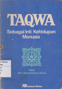 Image of Taqwa: sebagai inti kehidupan manusia