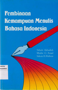 Image of Pembinaan kemampuan menulis bahasa indonesia
