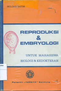 Image of Reproduksi & embryologi: untuk mahasiswa biologi & kedokteran