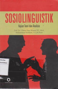 Image of Sosiolinguistik: kajian teori dan analisis