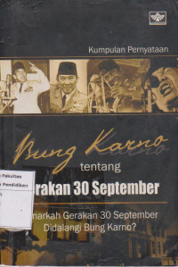 Image of Kumpulan pernyataan bung karno tentang gerakan 30 September