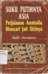 Image of Suku putihnya asia: perjalanan Australia mencari jati dirinya