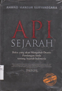 Image of Api sejarah: buku yang akan mengubah drastis pandangan anda tentang sejarah Indonesia