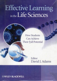 Effective Learning in the Life Sciences