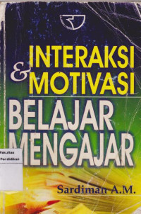 Image of Interaksi & Motivasi Belajar Mengajar