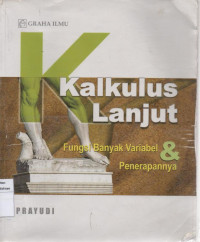 Image of Kalkulus Lanjut: Fungsi Banyak Variabel & Penerapannya