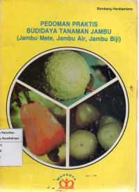 Image of Pedoman Praktis Budidaya Tanaman jambu( Jambu mete, jambu air, jambu Biji)