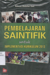 Image of Pembelajaran saintifik untuk implementasi kurikulum 2013