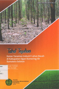 Image of Tabel tegakan hutan tanaman industri lahan basah di kabupaten ogan komering ilir sumatera selatan