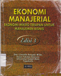 Ekonomi manajerial: ekonomi mikro terapan untuk manajemen bisnis edisi 3