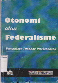 otonomi dan federalisme dampaknya terhadap perekonomian