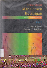 Dasar-Dasar Manajemen Keuangan edisi kesembilan Jilid 1