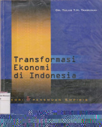 Tranformasi ekonomi di Indonesia teori & penemuan empiris
