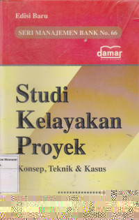Studi kelayakan proyek: konsep, teknik & kasus
