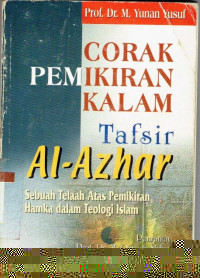 Corak Pemikiran Kalam Tafsir Al-Azhar (Sebuah Telaah Atas Pemikiran Hamka Dalam Teologi Islam)